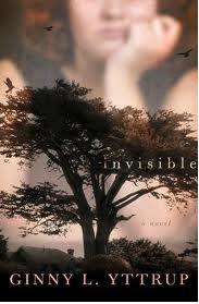 Invisible by Ginny Yttrup