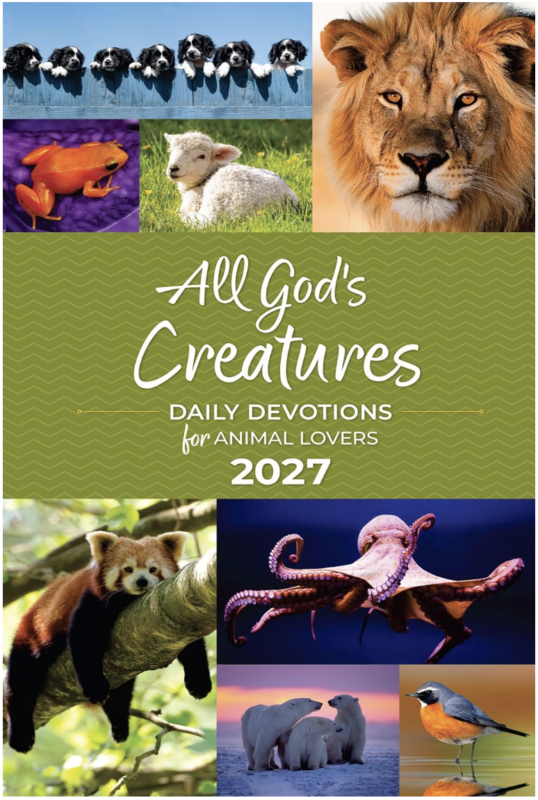 All God’s Creatures: Daily Devotions for Animal Lovers 2027